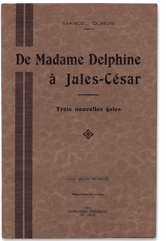 De Madame Delphine à Jules César, Marcel-H. Dubois, 1931